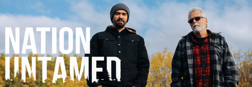2 Men stand in front of a forest on the right, the title "Nation Untamed" is on the left.